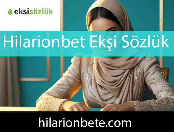 Hilarionbet Ekşi Sözlük