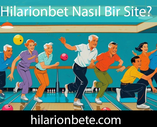 Hilarionbet Nasıl Bir Site?
