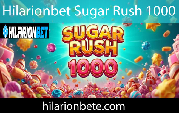 Hilarionbet Sugar Rush 1000